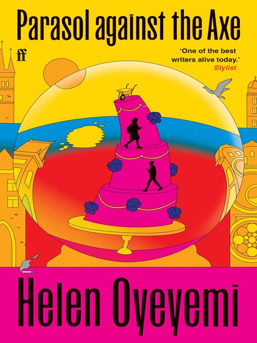 Title details for Parasol against the Axe by Helen Oyeyemi - Available